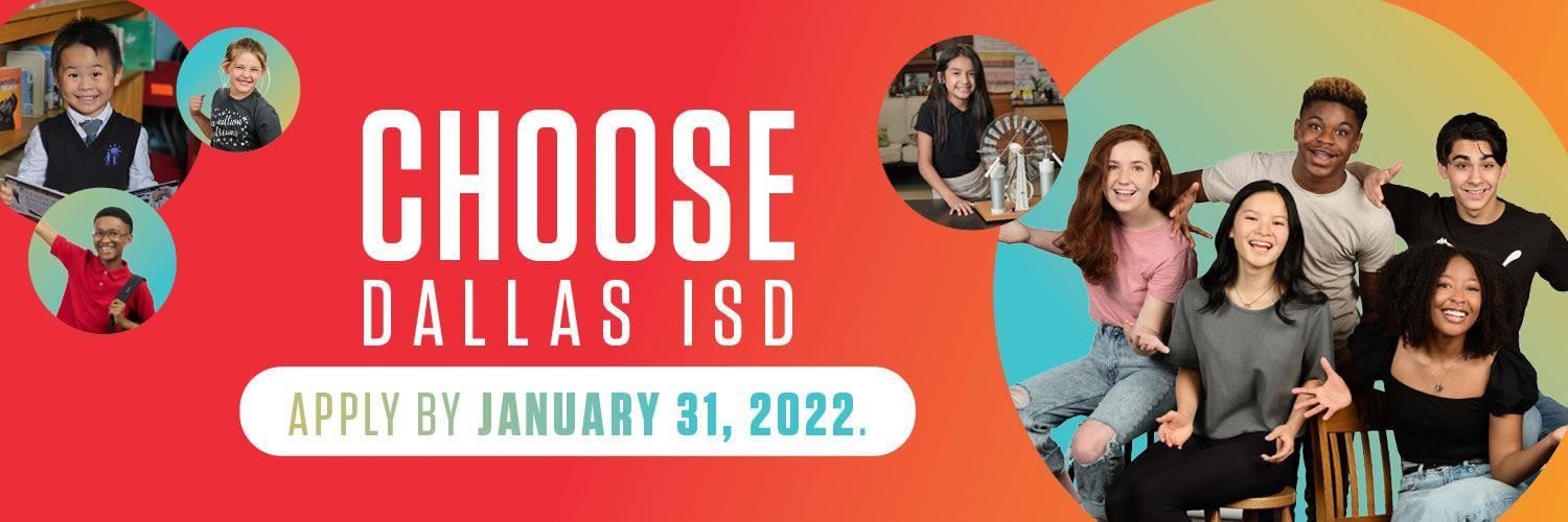 Choose Dallas ISD Apply By January 31, 2022