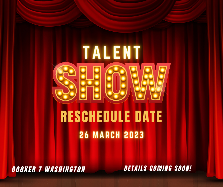  Sudie Talent Show, March 26th @ Booker T. Washington