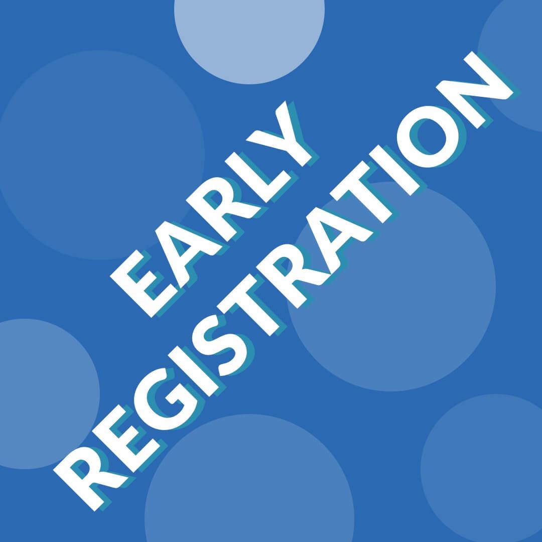  Early Registration